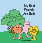 My Best Friends Are Balls funny adult paperback book cover